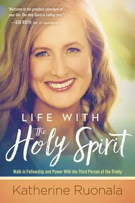 La vie avec le Saint-Esprit : Jouir de l'intimité avec l'Esprit de Dieu - Life with the Holy Spirit: Enjoying Intimacy with the Spirit of God