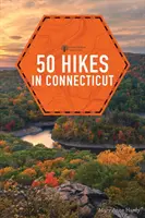 50 randonnées dans le Connecticut - 50 Hikes in Connecticut