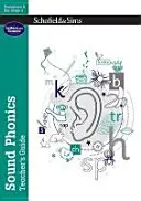 Guide de l'enseignant pour la phonétique des sons : EYFS/KS1, 4-7 ans - Sound Phonics Teacher's Guide: EYFS/KS1, Ages 4-7