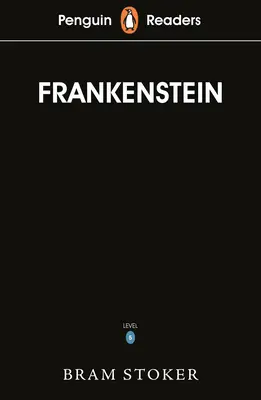 Penguin Readers Level 5 : Frankenstein (ELT Graded Reader) - Penguin Readers Level 5: Frankenstein (ELT Graded Reader)