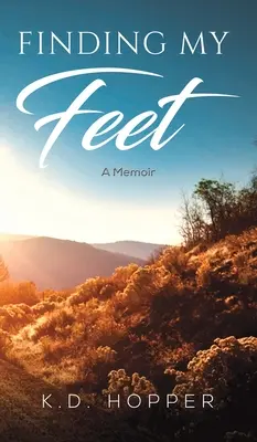 Trouver mes pieds - Un mémoire - Finding My Feet - A Memoir