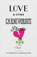 Amour et autres plantes carnivores - Love & Other Carnivorous Plants