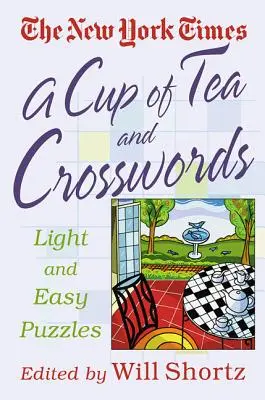 Une tasse de thé et des mots croisés : 75 énigmes faciles et légères - A Cup of Tea and Crosswords: 75 Light and Easy Puzzles