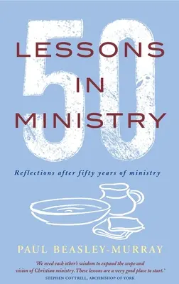 50 Leçons de ministère : Réflexions après cinquante ans de ministère - 50 Lessons in Ministry: Reflections After Fifty Years of Ministry