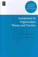 L'autopoïèse dans la théorie et la pratique des organisations - Autopoiesis in Organization Theory and Practice