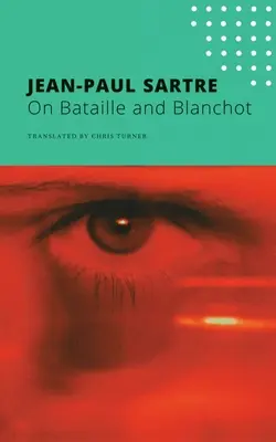 Sur Bataille et Blanchot - On Bataille and Blanchot