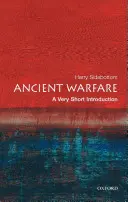 Ancient Warfare : Une très courte introduction - Ancient Warfare: A Very Short Introduction