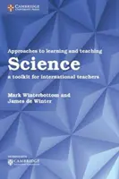 Approches de l'apprentissage et de l'enseignement des sciences : Une boîte à outils pour les enseignants internationaux - Approaches to Learning and Teaching Science: A Toolkit for International Teachers