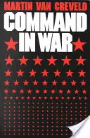 Le commandement dans la guerre - Command in War