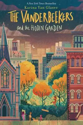 Les Vanderbeeker et le jardin caché, 2 - The Vanderbeekers and the Hidden Garden, 2