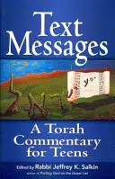 Messages textuels : Un commentaire de la Torah pour les adolescents - Text Messages: A Torah Commentary for Teens