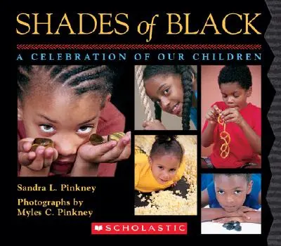 Nuances de noir : Une célébration de nos enfants - Shades of Black: A Celebration of Our Children