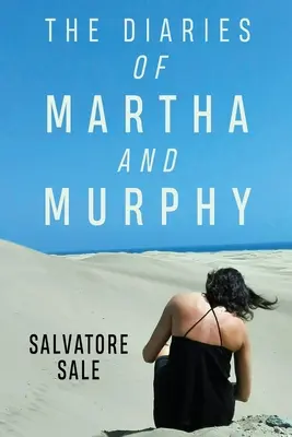 Les journaux de Martha et Murphy - The Diaries of Martha and Murphy