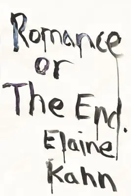 La romance ou la fin : Poèmes - Romance or the End: Poems