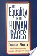 L'égalité des races humaines - The Equality of the Human Races
