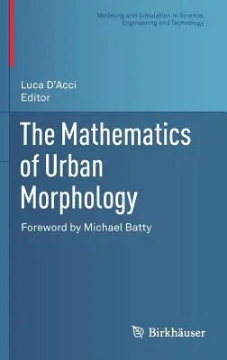 Les mathématiques de la morphologie urbaine - The Mathematics of Urban Morphology