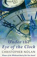 Sous l'œil de l'horloge - Under The Eye Of The Clock