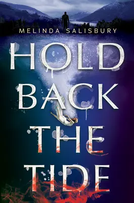 Retenir la marée - Hold Back the Tide
