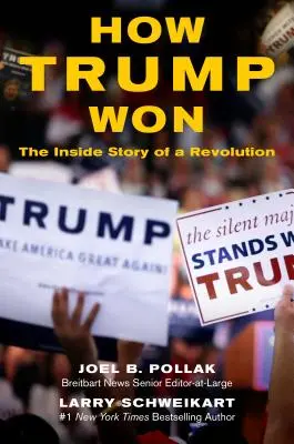 Comment Trump a gagné : l'histoire intérieure d'une révolution - How Trump Won: The Inside Story of a Revolution