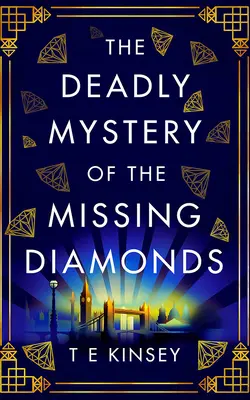 Le mystère mortel des diamants disparus - The Deadly Mystery of the Missing Diamonds