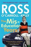 Ross O'Carroll-Kelly, les années de déscolarisation - Ross O'Carroll-Kelly, the Miseducation Years