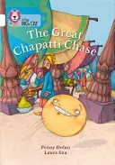 Collins Big Cat -- The Great Chapatti Chase : Blanc/Bande 10 - Collins Big Cat -- The Great Chapatti Chase: White/Band 10