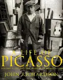 Vie de Picasso Volume II - 1907 1917 : Le peintre de la vie moderne - Life of Picasso Volume II - 1907 1917: The Painter of Modern Life