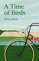 Le temps des oiseaux - Réflexions sur la traversée de l'Europe à vélo - Time of Birds - Reflections on cycling across Europe