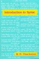 Introduction au syriaque : Une grammaire élémentaire avec des lectures de la littérature syriaque - Introduction to Syriac: An Elementary Grammar with Readings from Syriac Literature