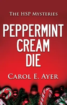 La crème à la menthe meurt - Peppermint Cream Die