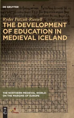 Le développement de l'éducation dans l'Islande médiévale - The Development of Education in Medieval Iceland