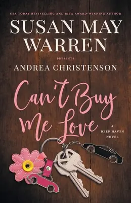 L'amour ne s'achète pas : Un roman de Deep Haven - Can't Buy Me Love: A Deep Haven Novel