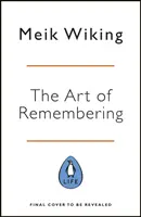 L'art de se souvenir - Comment créer et se souvenir de moments heureux - Art of Making Memories - How to Create and Remember Happy Moments