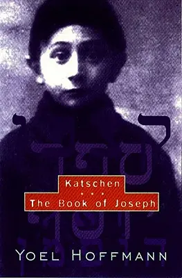 Katschen et le Livre de Joseph - Katschen & the Book of Joseph