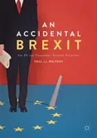 Un Brexit accidentel : Nouvelles perspectives économiques européennes et transatlantiques - An Accidental Brexit: New Eu and Transatlantic Economic Perspectives