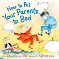 Comment mettre ses parents au lit - How to Put Your Parents to Bed