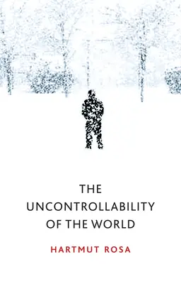 L'incontrôlabilité du monde - The Uncontrollability of the World