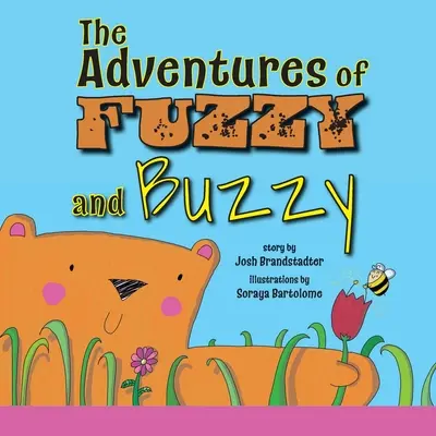 Les aventures de Fuzzy et Buzzy - The Adventures of Fuzzy and Buzzy