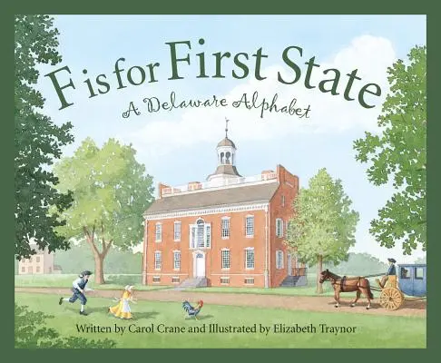 F comme First State : Alphabet du Delaware - F Is for First State: A Delaware Alphabet