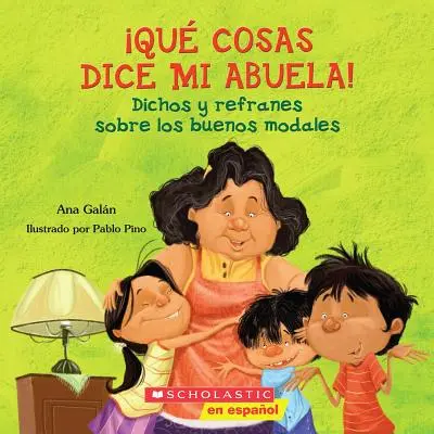 Qu Cosas Dice Mi Abuela (les choses que dit ma grand-mère) - Qu Cosas Dice Mi Abuela (the Things My Grandmother Says)