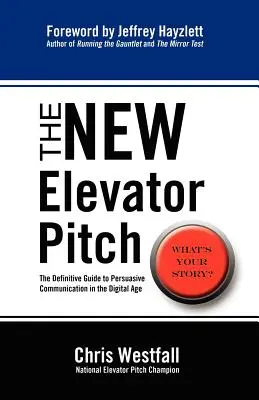 Le nouveau discours d'ascenseur - The New Elevator Pitch