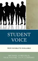 La voix des élèves : De l'invisible à l'inestimable - Student Voice: From Invisible to Invaluable