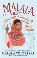 Malala - Mon histoire pour défendre les droits des filles ; édition illustrée pour les jeunes lecteurs - Malala - My Story of Standing Up for Girls' Rights; Illustrated Edition for Younger Readers