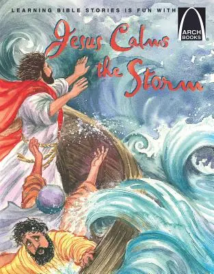 Jésus calme la tempête - Jesus Calms the Storm