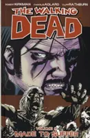 The Walking Dead Volume 8 : Made to Suffer - The Walking Dead Volume 8: Made to Suffer