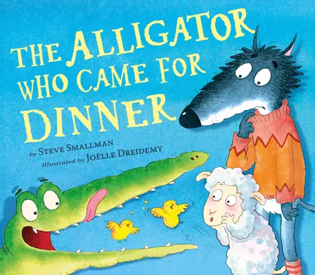 L'alligator qui venait dîner - The Alligator Who Came for Dinner