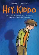 Hey, Kiddo (finaliste du National Book Award) - Hey, Kiddo (National Book Award Finalist)