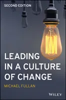 Diriger dans une culture du changement - Leading in a Culture of Change