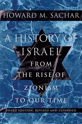 Une histoire d'Israël : De l'émergence du sionisme à nos jours - A History of Israel: From the Rise of Zionism to Our Time