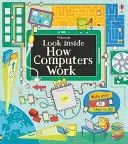 Regardez comment fonctionnent les ordinateurs - Look Inside How Computers Work